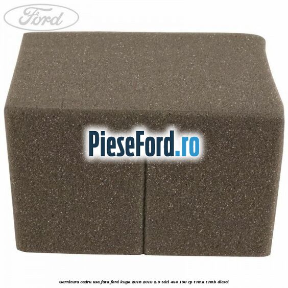 Garnitura cadru usa fata Ford Kuga 2016-2018 2.0 TDCi 4x4 150 cp T7MA, T7MB diesel