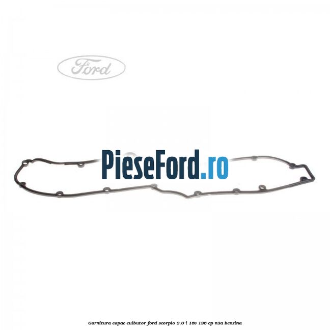 Garnitura capac culbutor Ford Scorpio 2.0 i 16V 136 cp N3A benzina