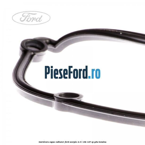 Garnitura capac culbutor Ford Scorpio 2.3 i 16V 147 cp Y5A benzina