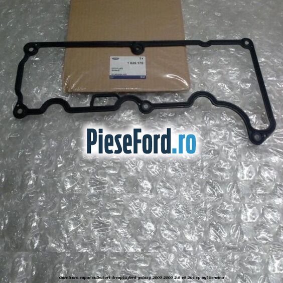 Garnitura capac culbutori dreapta Ford Galaxy 2000-2006 2.8 V6 204 cp Garnitura capac culbutori dreapta Ford Galaxy 2000-2006 2.8 V6 204 cp AYL benzina