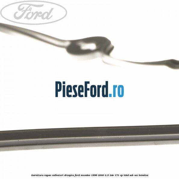 Garnitura capac culbutori dreapta Ford Mondeo 1996-2000 2.5 24V 171 cp LCBD, SEB, SEC benzina