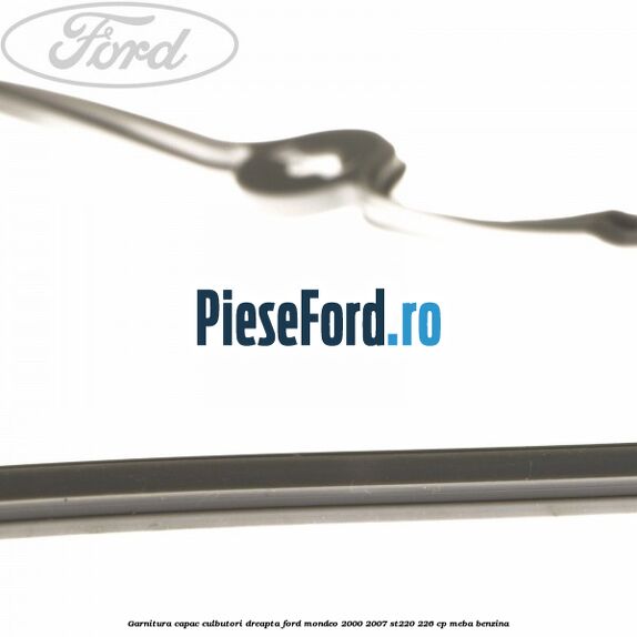 Garnitura capac culbutori dreapta Ford Mondeo 2000-2007 ST220 226 cp MEBA benzina