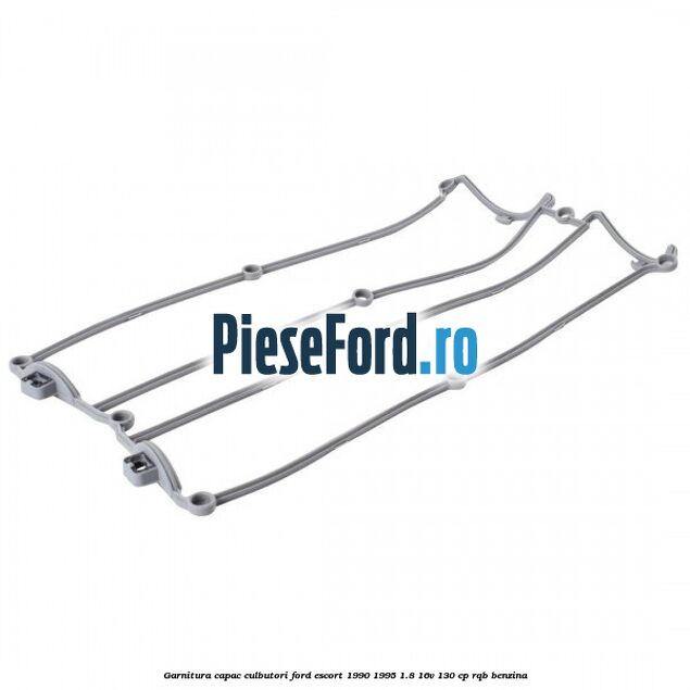 Garnitura capac culbutori Ford Escort 1990-1995 1.8 16V 130 cp RQB benzina