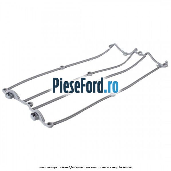 Garnitura capac culbutori Ford Escort 1995-1998 1.6 16V 4x4 90 cp L1E benzina