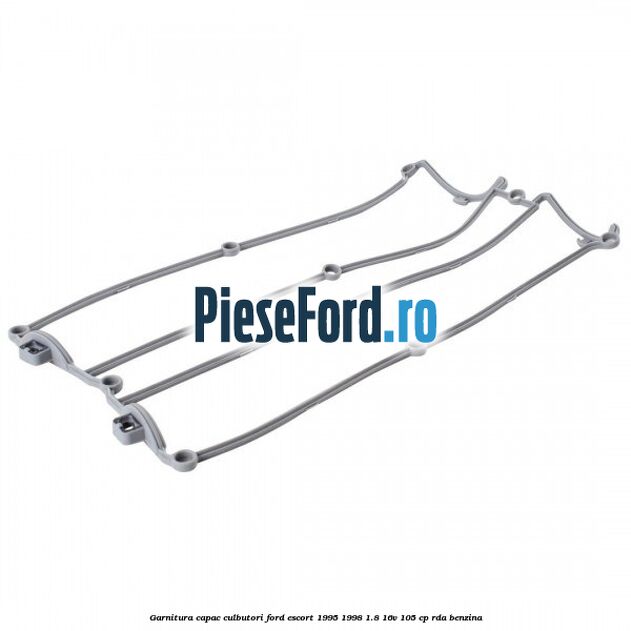Garnitura capac culbutori Ford Escort 1995-1998 1.8 16V 105 cp RDA benzina