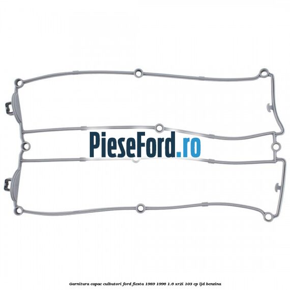 Garnitura capac culbutori Ford Fiesta 1989-1996 1.6 XR2i 103 cp LJD benzina