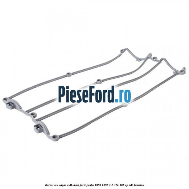 Garnitura capac culbutori Ford Fiesta 1989-1996 1.8 16V 105 cp RDB benzina