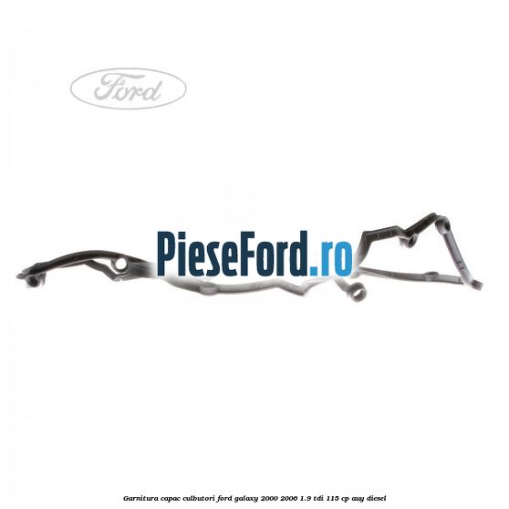 Garnitura capac culbutori Ford Galaxy 2000-2006 1.9 TDI 115 cp AUY diesel