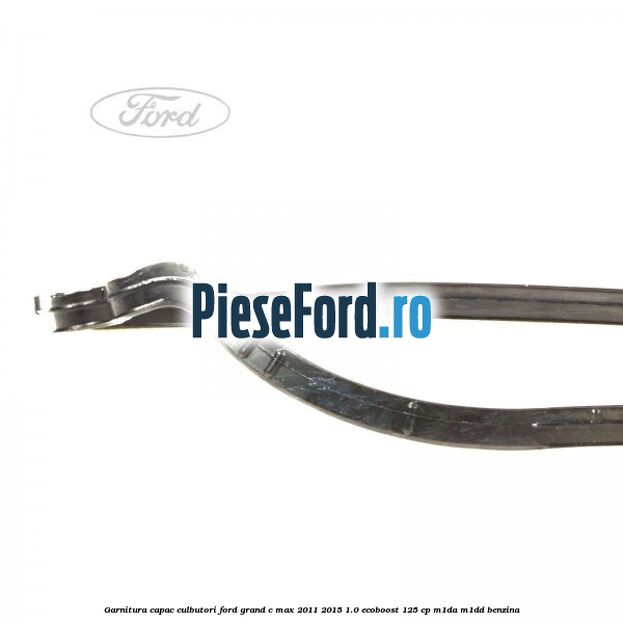Garnitura capac culbutori Ford Grand C-Max 2011-2015 1.0 EcoBoost 125 cp M1DA, M1DD benzina