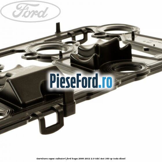 Garnitura capac culbutori Ford Kuga 2008-2012 2.0 TDCI 4x4 163 cp TXDA diesel