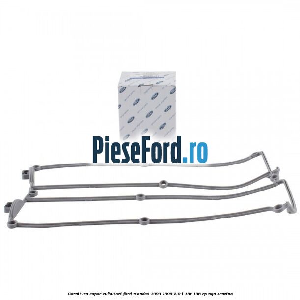 Garnitura capac culbutori Ford Mondeo 1993-1996 2.0 i 16V 136 cp NGA benzina