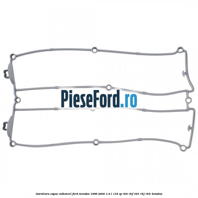 Garnitura capac culbutori Ford Mondeo 1996-2000 1.8 i 115 cp RKB, RKF, RKH, RKJ, RKK benzina