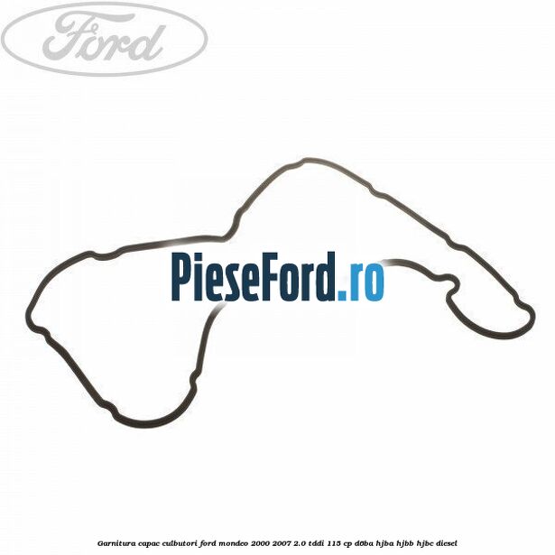 Garnitura capac culbutori Ford Mondeo 2000-2007 2.0 TDDI 115 cp