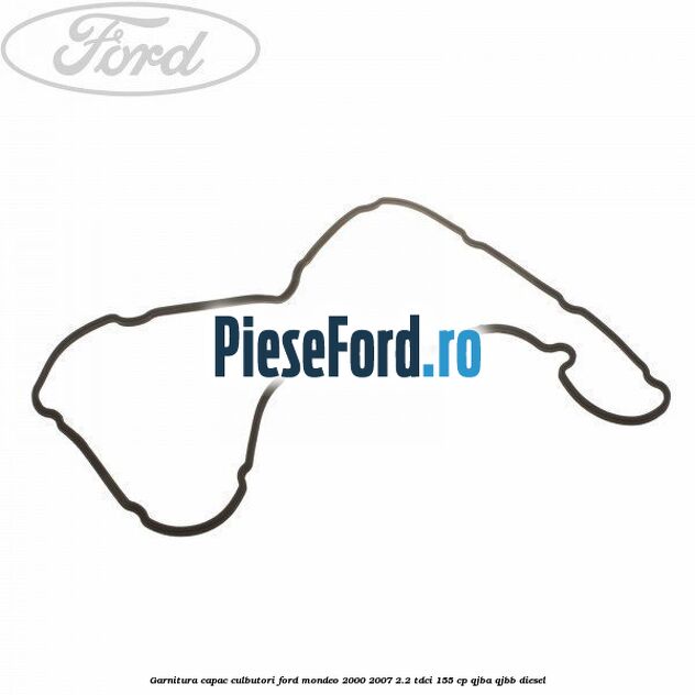 Garnitura capac culbutori Ford Mondeo 2000-2007 2.2 TDCi 155 cp