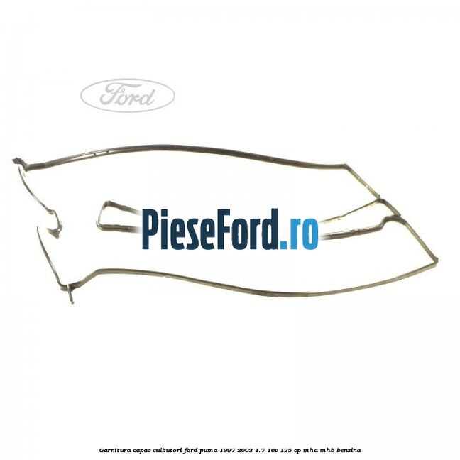 Garnitura capac culbutori Ford Puma 1997-2003 1.7 16V 125 cp MHA, MHB benzina