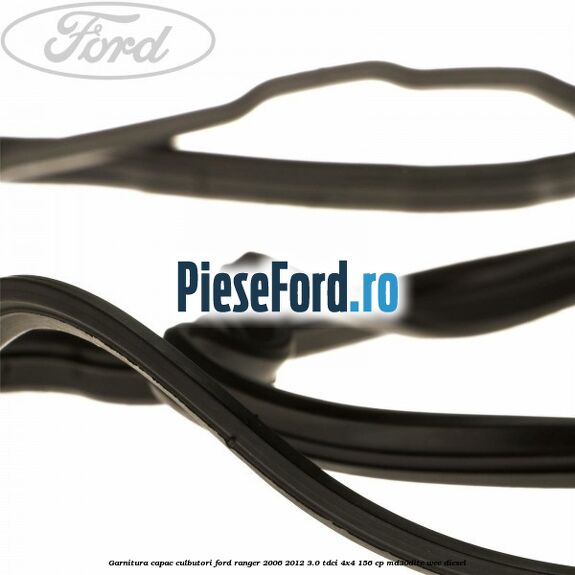 Garnitura capac culbutori Ford Ranger 2006-2012 3.0 TDCi 4x4 156 cp MD30DITC, WEC diesel