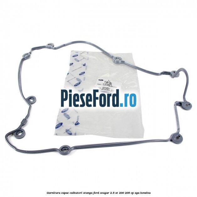 Garnitura, capac culbutori stanga Ford Cougar 2.5 ST 200 205 cp Garnitura, capac culbutori stanga Ford Cougar 2.5 ST 200 205 cp SGA benzina