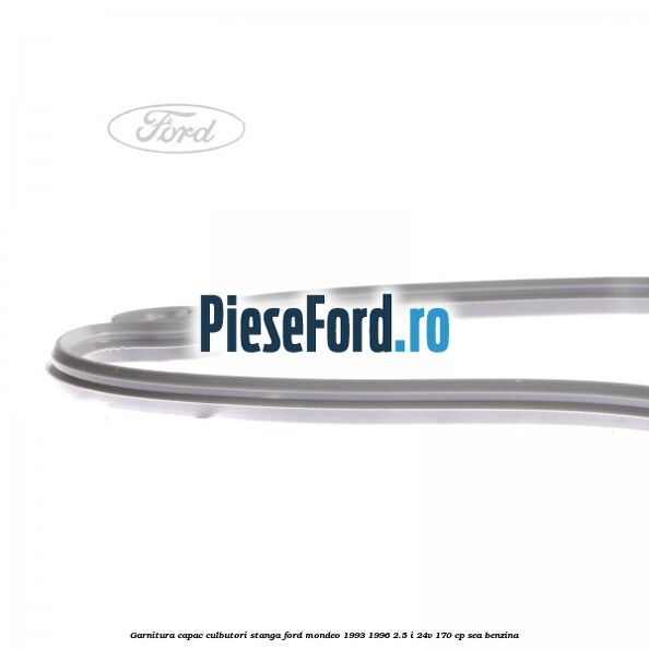 Garnitura, capac culbutori stanga Ford Mondeo 1993-1996 2.5 i 24V 170 cp SEA benzina