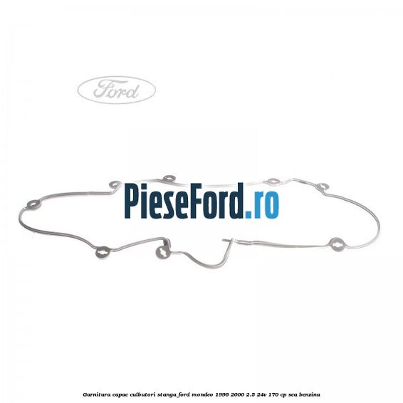 Garnitura, capac culbutori stanga Ford Mondeo 1996-2000 2.5 24V 170 cp SEA benzina