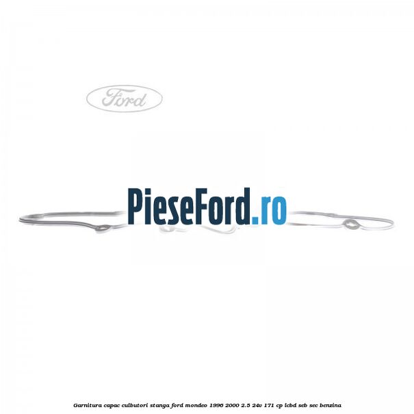 Garnitura, capac culbutori stanga Ford Mondeo 1996-2000 2.5 24V 171 cp LCBD, SEB, SEC benzina