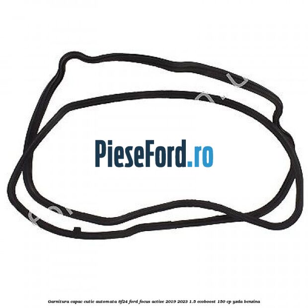 Garnitura capac cutie automata 8F24 Ford Focus Active 2019-2023 1.5 EcoBoost 150 cp YZDA benzina