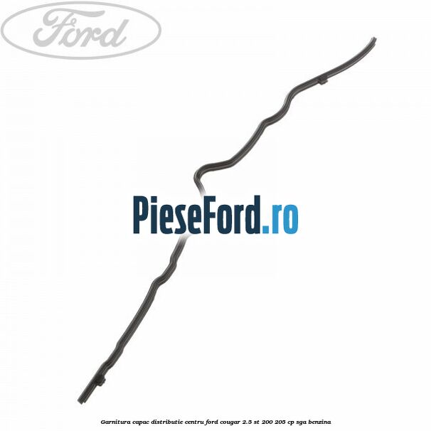 Garnitura capac distributie centru Ford Cougar 2.5 ST 200 205 cp Garnitura capac distributie centru Ford Cougar 2.5 ST 200 205 cp SGA benzina