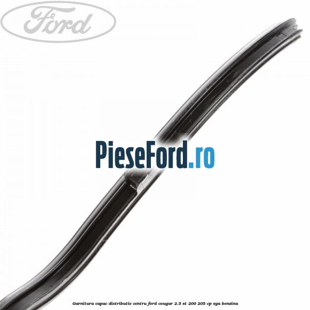 Garnitura capac distributie centru Ford Cougar 2.5 ST 200 205 cp Garnitura capac distributie centru Ford Cougar 2.5 ST 200 205 cp SGA benzina