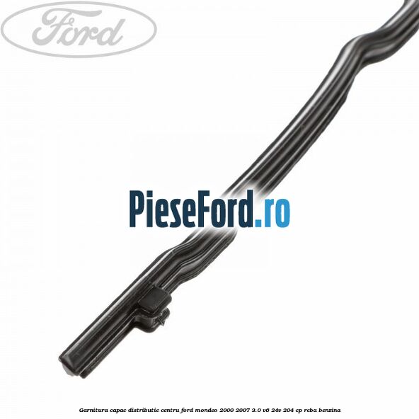 Garnitura capac distributie centru Ford Mondeo 2000-2007 3.0 V6 24V 204 cp REBA benzina