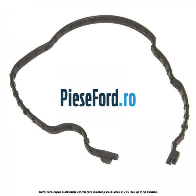Garnitura capac distributie centru Ford Mustang 2015-2018 5.0 V8 418 cp MF8F benzina