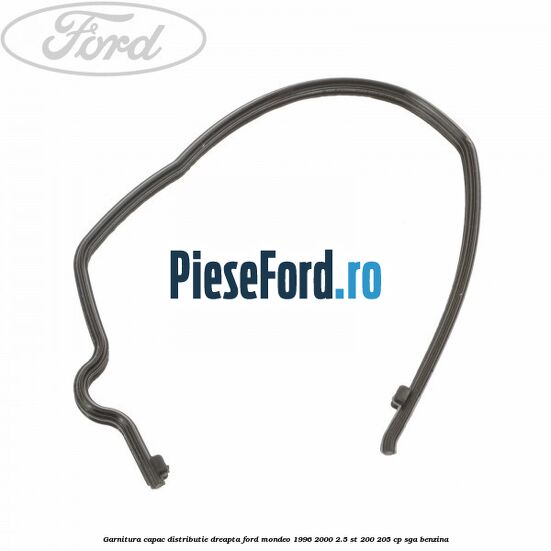 Garnitura capac distributie dreapta Ford Mondeo 1996-2000 2.5 ST 200 205 cp SGA benzina