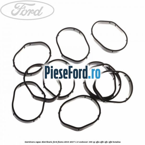 Garnitura capac distributie Ford Fiesta 2013-2017 1.0 EcoBoost 100 cp Garnitura capac distributie Ford Fiesta 2013-2017 1.0 EcoBoost 100 cp SFJA, SFJB, SFJC, SFJD benzina