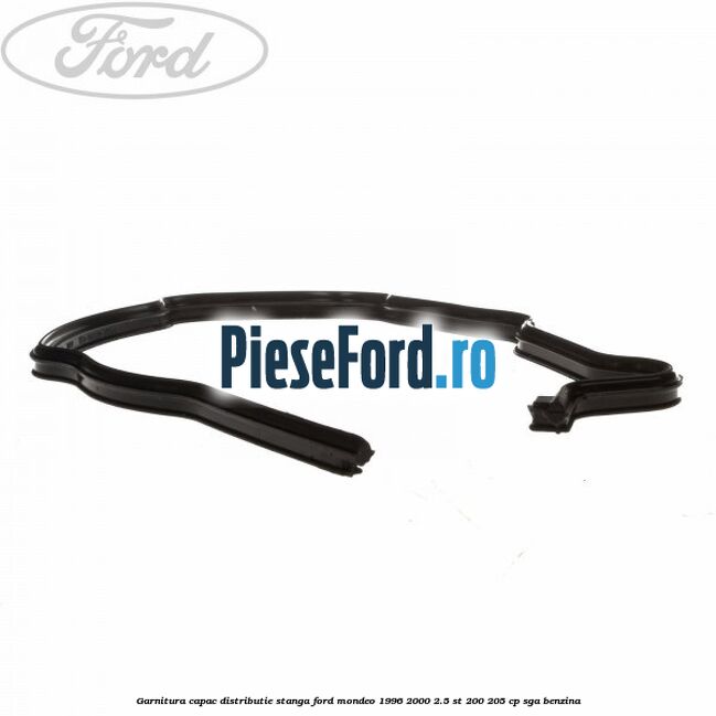 Garnitura capac distributie stanga Ford Mondeo 1996-2000 2.5 ST 200 205 cp Garnitura capac distributie stanga Ford Mondeo 1996-2000 2.5 ST 200 205 cp SGA benzina
