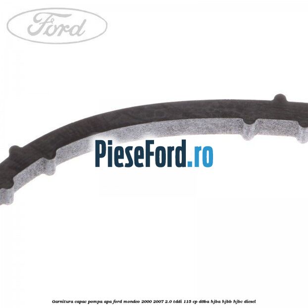 Garnitura, capac pompa apa Ford Mondeo 2000-2007 2.0 TDDI 115 cp Garnitura, capac pompa apa Ford Mondeo 2000-2007 2.0 TDDI 115 cp D6BA, HJBA, HJBB, HJBC diesel
