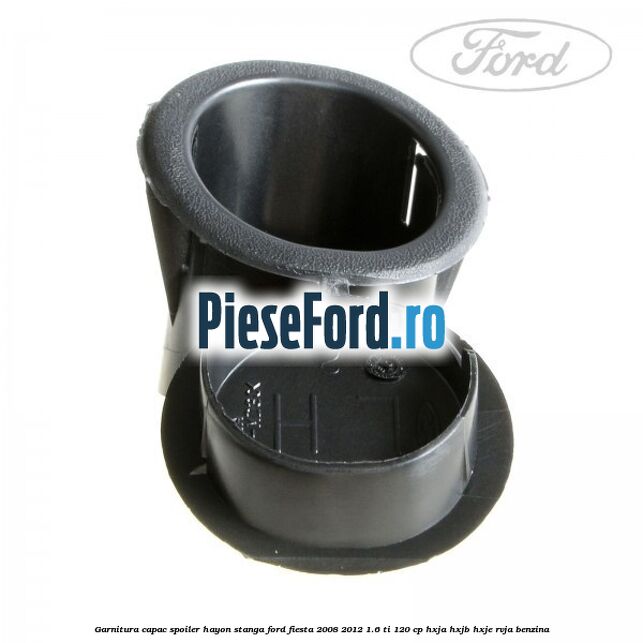 Garnitura capac spoiler hayon stanga Ford Fiesta 2008-2012 1.6 Ti 120 cp HXJA, HXJB, HXJE, RVJA benzina