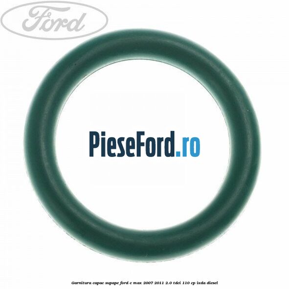 Garnitura capac supape Ford C-Max 2007-2011 2.0 TDCi 110 cp Garnitura capac supape Ford C-Max 2007-2011 2.0 TDCi 110 cp IXDA diesel