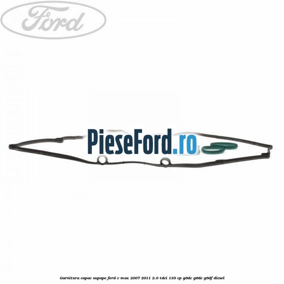 Garnitura capac supape Ford C-Max 2007-2011 2.0 TDCi 133 cp G6DC, G6DE, G6DF diesel