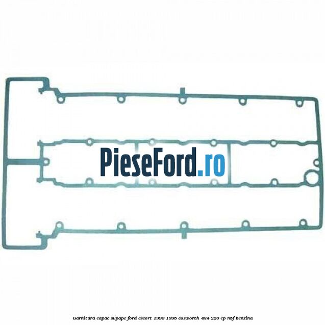 Garnitura capac supape Ford Escort 1990-1995 Cosworth 4x4 220 cp N5F benzina