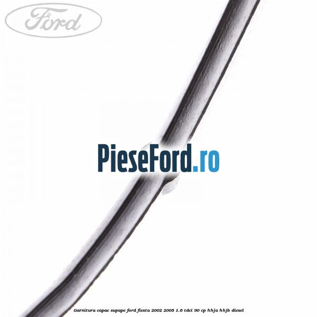 Garnitura capac supape Ford Fiesta 2002-2005 1.6 TDCi 90 cp HHJA, HHJB diesel