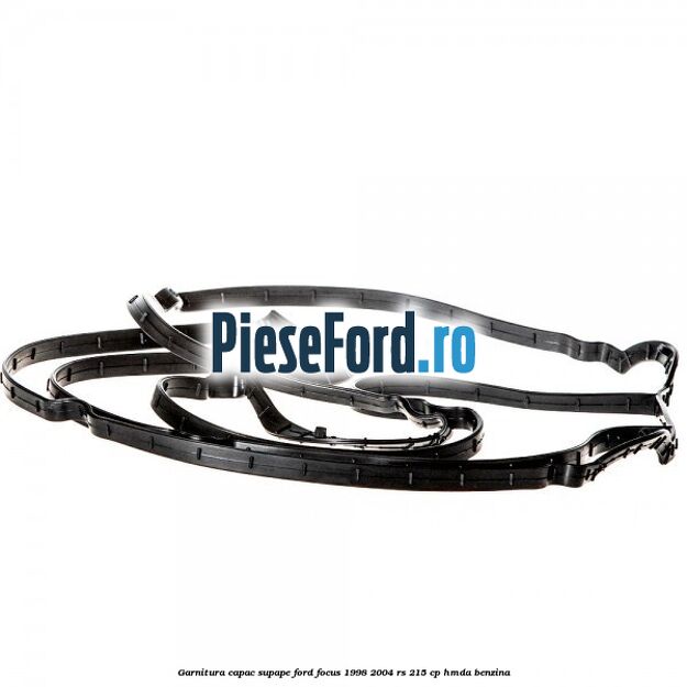 Garnitura capac supape Ford Focus 1998-2004 RS 215 cp HMDA benzina