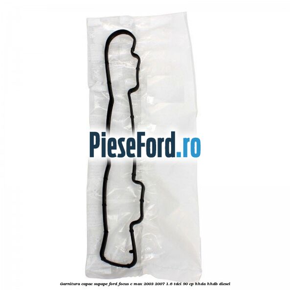 Garnitura capac supape Ford Focus C-Max 2003-2007 1.6 TDCi 90 cp HHDA, HHDB diesel