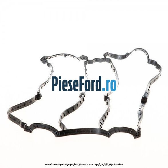 Garnitura capac supape Ford Fusion 1.4 80 cp FXJA, FXJB, FXJC benzina