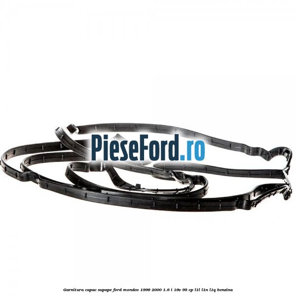 Garnitura capac supape Ford Mondeo 1996-2000 1.6 i 16V 95 cp L1L, L1N, L1Q benzina