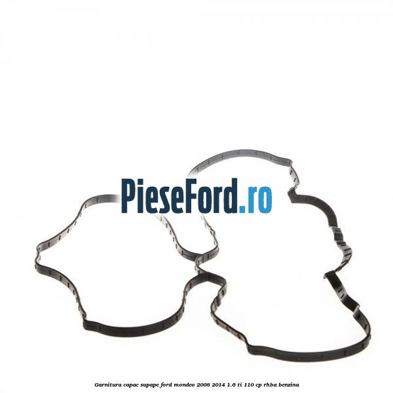 Garnitura capac supape Ford Mondeo 2008-2014 1.6 Ti 110 cp Garnitura capac supape Ford Mondeo 2008-2014 1.6 Ti 110 cp RHBA benzina