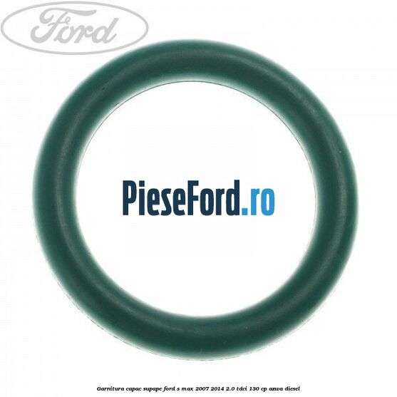 Garnitura capac supape Ford S-Max 2007-2014 2.0 TDCi 130 cp AZWA diesel