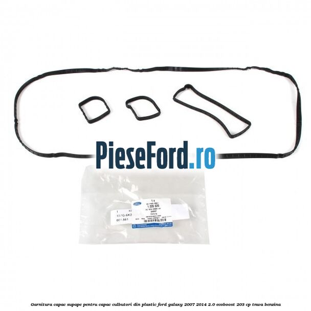 Garnitura capac supape pentru capac culbutori din plastic Ford Galaxy 2007-2014 2.0 EcoBoost 203 cp Garnitura capac supape pentru capac culbutori din plastic Ford Galaxy 2007-2014 2.0 EcoBoost 203 cp TNWA benzina