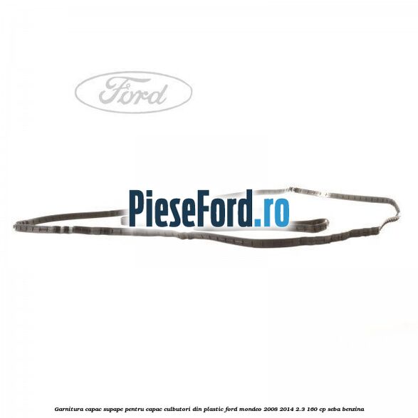 Garnitura capac supape pentru capac culbutori din plastic Ford Mondeo 2008-2014 2.3 160 cp SEBA benzina