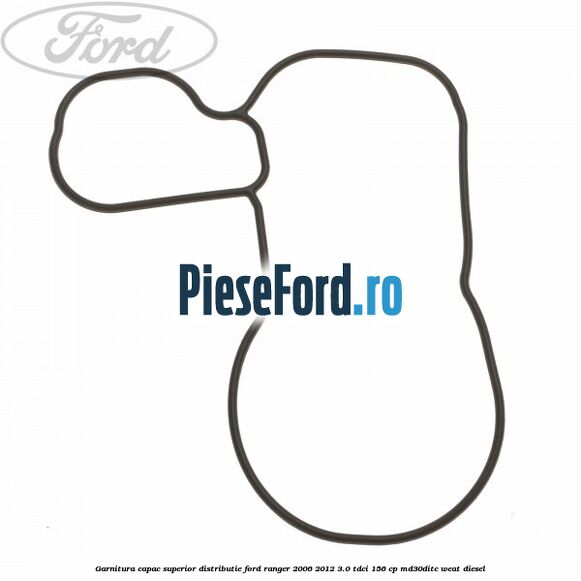 Garnitura capac superior distributie Ford Ranger 2006-2012 3.0 TDCi 156 cp MD30DITC, WEAT diesel