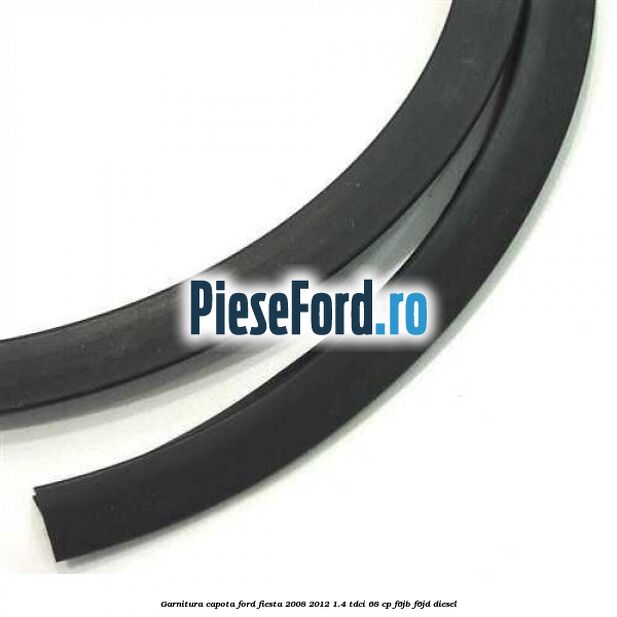 Garnitura capota Ford Fiesta 2008-2012 1.4 TDCi 68 cp F6JB, F6JD diesel