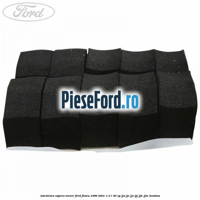 Garnitura, capota motor Ford Fiesta 1996-2001 1.3 i 50 cp JJA, JJC, JJE, JJJ, JJK, JJM benzina