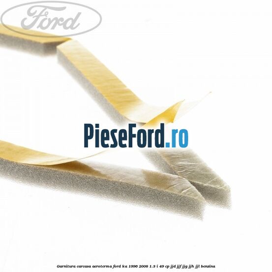 Garnitura, carcasa aeroterma Ford Ka 1996-2008 1.3 i 49 cp JJD, JJF, JJG, JJH, JJL benzina